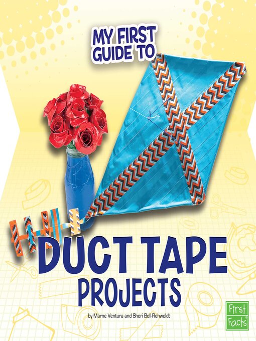 Title details for My First Guide to Duct Tape Projects by Marne Ventura - Wait list